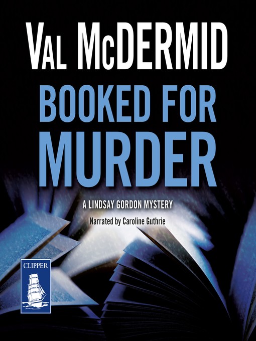 Title details for Booked for Murder by Val McDermid - Available